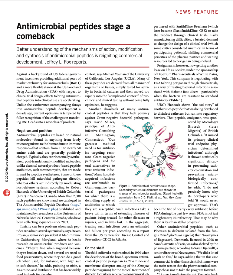 Nature America (2013). Antimicrobial peptides stage a comeback The Synthetic Amphipathic Peptidomimetic LTX109 Is a Potent Fungicide That Disturbs Plasma Membrane Integrity in a Sphingolipid Dependent Manner