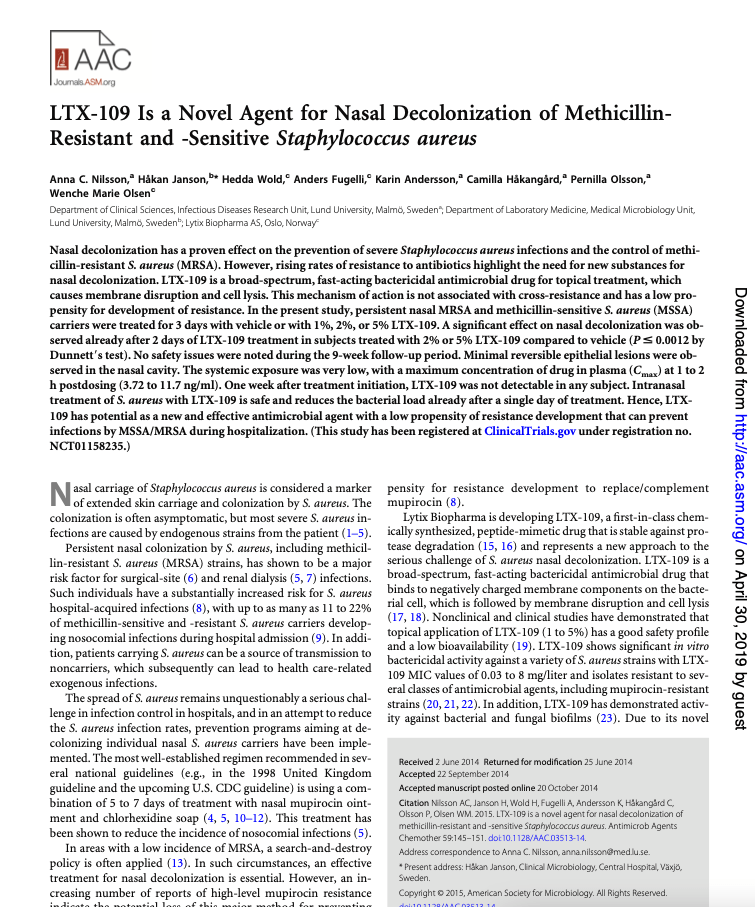 Nilsson et.al. LTX-109 Is a Novel Agent for Nasal Decolonization of MethicillinResistant and -Sensitive Staphylococcus aureus The Synthetic Amphipathic Peptidomimetic LTX109 Is a Potent Fungicide That Disturbs Plasma Membrane Integrity in a Sphingolipid Dependent Manner